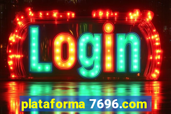 plataforma 7696.com